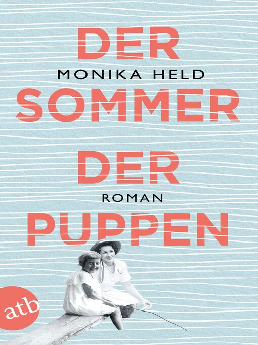 Title details for Der Sommer der Puppen by Monika Held - Wait list